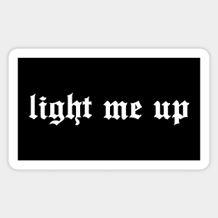 Light me up (white) Sticker